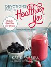 Devotions for a Healthier You