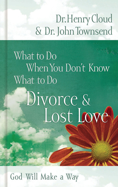 What to Do When You Don't Know What to Do: Divorce and   Lost Love