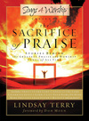 Sacrifice of Praise: Stories Behind the Greatest Praise and Worship Songs of All Time