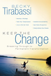 Keep the Change: Breaking Through to Permanent Transformation