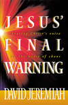 Jesus' Final Warning: Hearing Christ's Voice in the Midst of Chaos