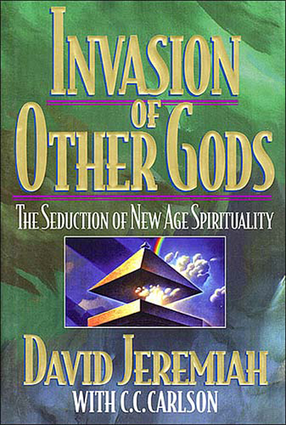 Invasion of Other Gods: The Seduction of New Age Spirituality