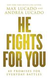 He Fights for You: Promises for Everyday Battles