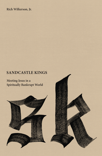 Sandcastle Kings: Meeting Jesus in a Spiritually Bankrupt World