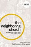 Neighboring Church: Getting Better at What Jesus Says Matters Most