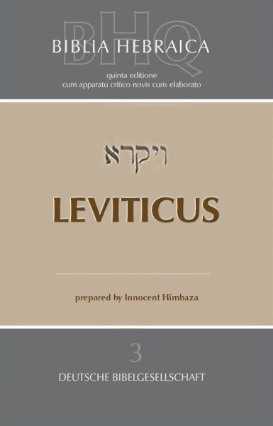 Biblia Hebraica Quinta (BHQ) Volume 3: Leviticus with Critical Apparatus