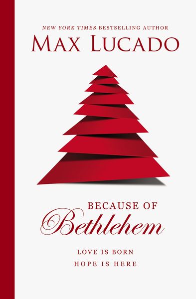 Because of Bethlehem (with Bonus Content): Love Is Born, Hope Is Here