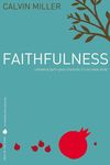 Fruit of the Spirit: Faithfulness