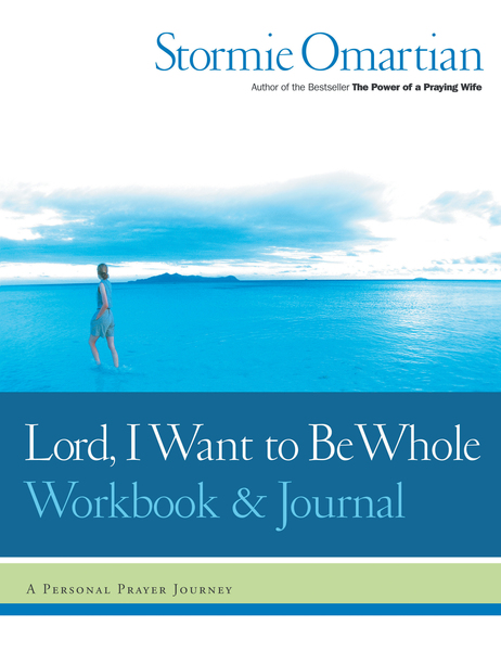 Lord, I Want to Be Whole Workbook and Journal