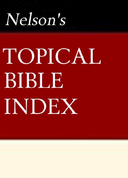 Nelson's Quick Reference Topical Bible Index