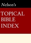 Nelson's Quick Reference Topical Bible Index