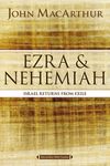 MacArthur Bible Studies: Ezra and Nehemiah