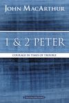 MacArthur Bible Studies: 1 and 2 Peter