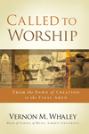 Called to Worship: The Biblical Foundations of Our Response to God's Call