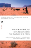 Unlock the Bible: Keys to Exploring the Culture and   Times