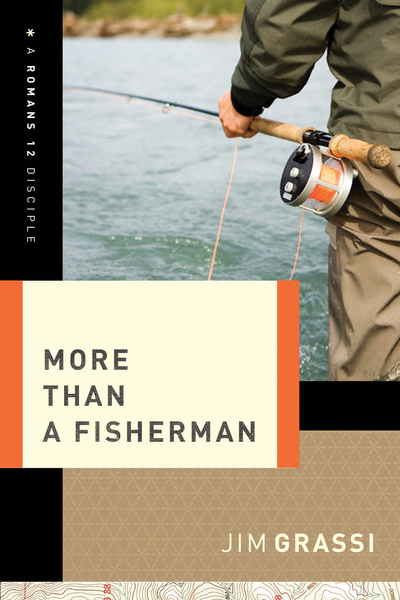 More Than a Fisherman