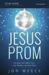 Jesus Prom Study Guide