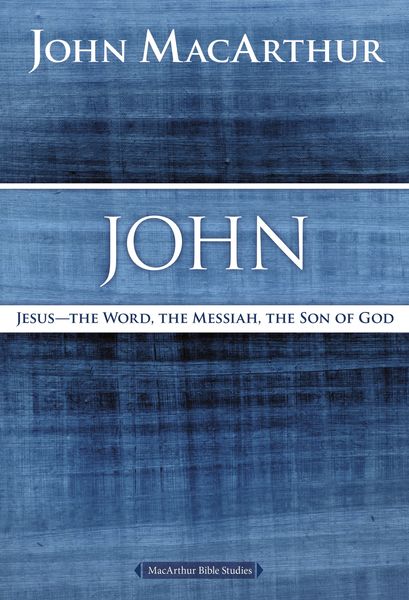 MacArthur Bible Studies: John