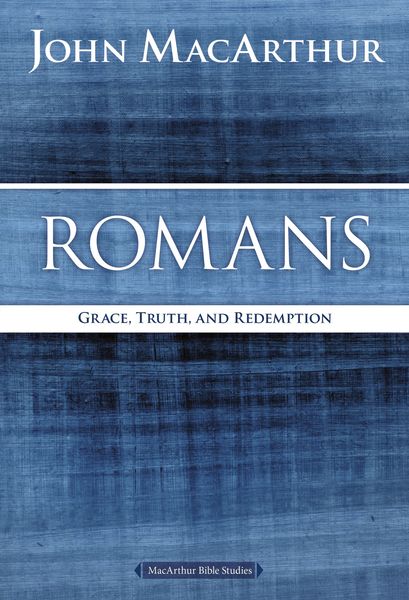MacArthur Bible Studies: Romans
