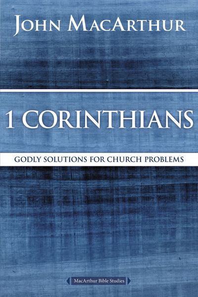 MacArthur Bible Studies: 1 Corinthians