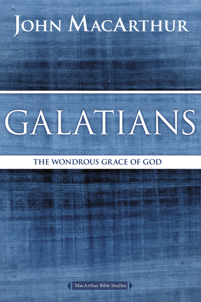 MacArthur Bible Studies: Galatians