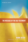 Message of the Old Testament (Foreword by Graeme Goldsworthy)