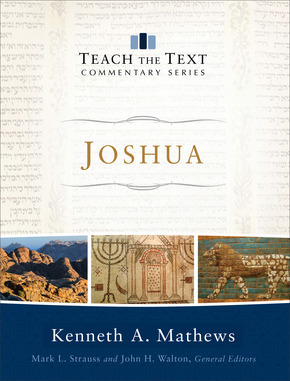 Joshua: Teach the Text Commentary Series