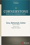 Ezra, Nehemiah, Esther: Cornerstone Biblical Commentary