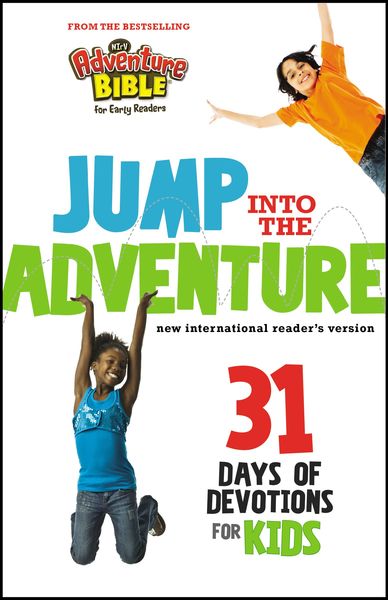 Jump into the Adventure: 31 Days of Devotions for Kids