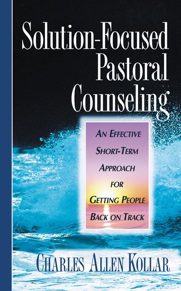 Solution-Focused Pastoral Counseling