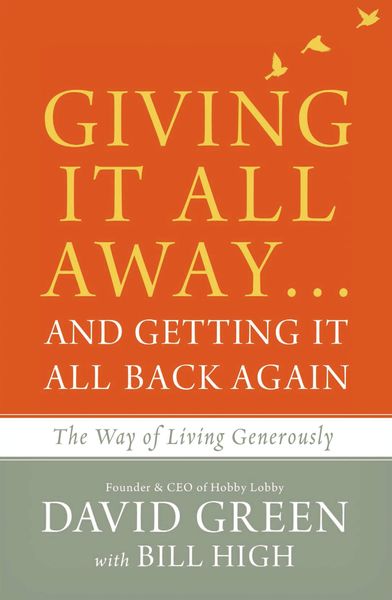 Giving It All Away…and Getting It All Back Again