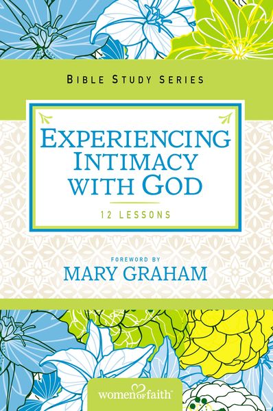 Experiencing Intimacy with God