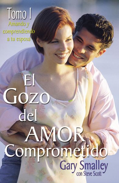 gozo del amor comprometido: Tomo 1