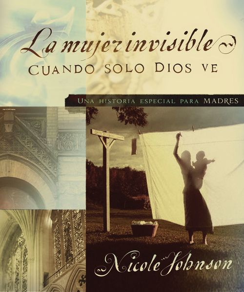 mujer invisible: Una historia especial para madres