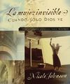 mujer invisible: Una historia especial para madres