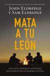 Mata a tu león: Una guía a través de las pruebas que enfrentan los hombres jóvenes