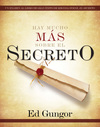 Hay mucho más sobre  El secreto: Un examen al libro de gran éxito de Rhonda Byrne, El secreto