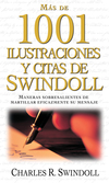 Más de 1001 ilustraciones y citas de Swindoll: Maneras sobresalientes de martillar eficazmente su mensaje