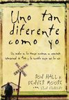 Uno tan diferente como yo: Un esclavo en los tiempos modernos, un negociante internacional de arte y la increíble mujer que los unió