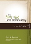 1–2 Chronicles: Story of God Bible Commentary (SGBC)