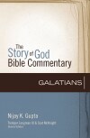 Galatians: Story of God Bible Commentary (SGBC)