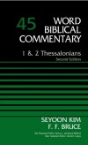 Word Biblical Commentary: Volume 45: 1 and 2 Thessalonians, Second Edition (WBC)