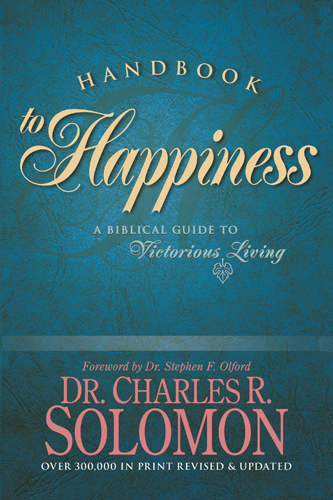 Handbook to Happiness: A Biblical Guide to Victorious Living