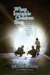 When Invisible Children Sing