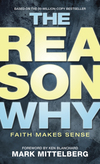 Reason Why: Faith Makes Sense