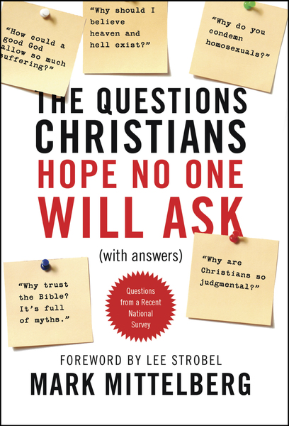 Questions Christians Hope No One Will Ask: (With Answers)