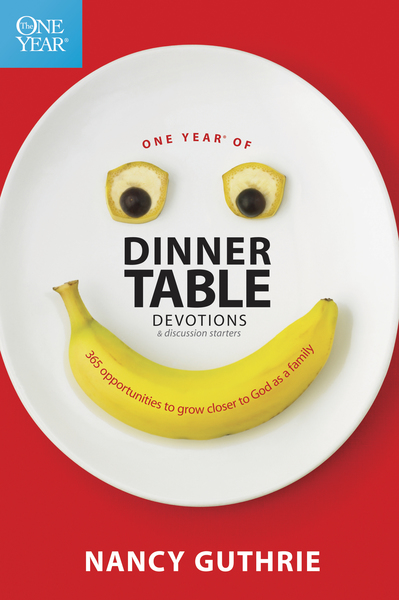 One Year of Dinner Table Devotions and Discussion Starters: 365 Opportunities to Grow Closer to God as a Family