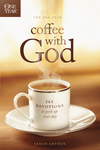 One Year Coffee with God: 365 Devotions to Perk Up Your Day