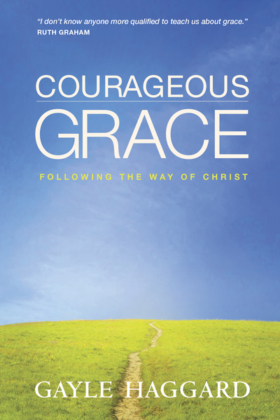 Courageous Grace: Following the Way of Christ