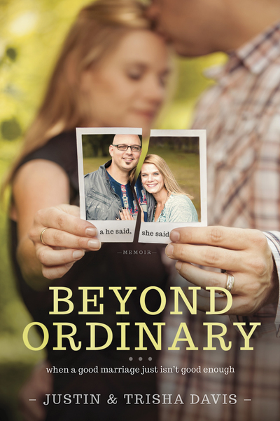 Beyond Ordinary: When a Good Marriage Just Isn't Good Enough